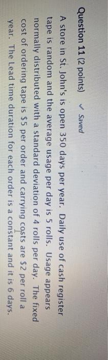 Question 11 (2 points) Saved A store in St.