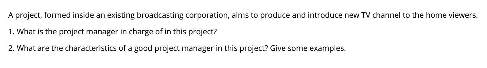 A project, formed inside an existing broadcasting