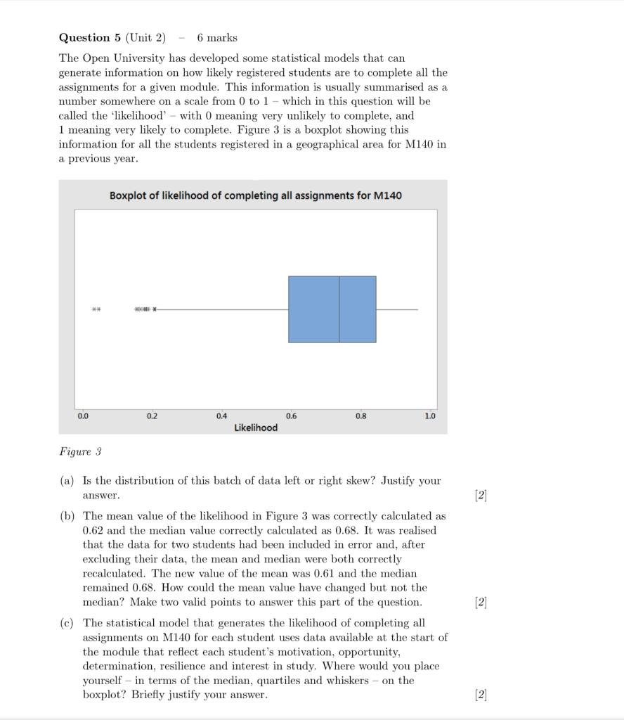Question 5 (Unit 2) 6 marks The Open University