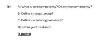 Q4. A) What is core competency? Distinctive