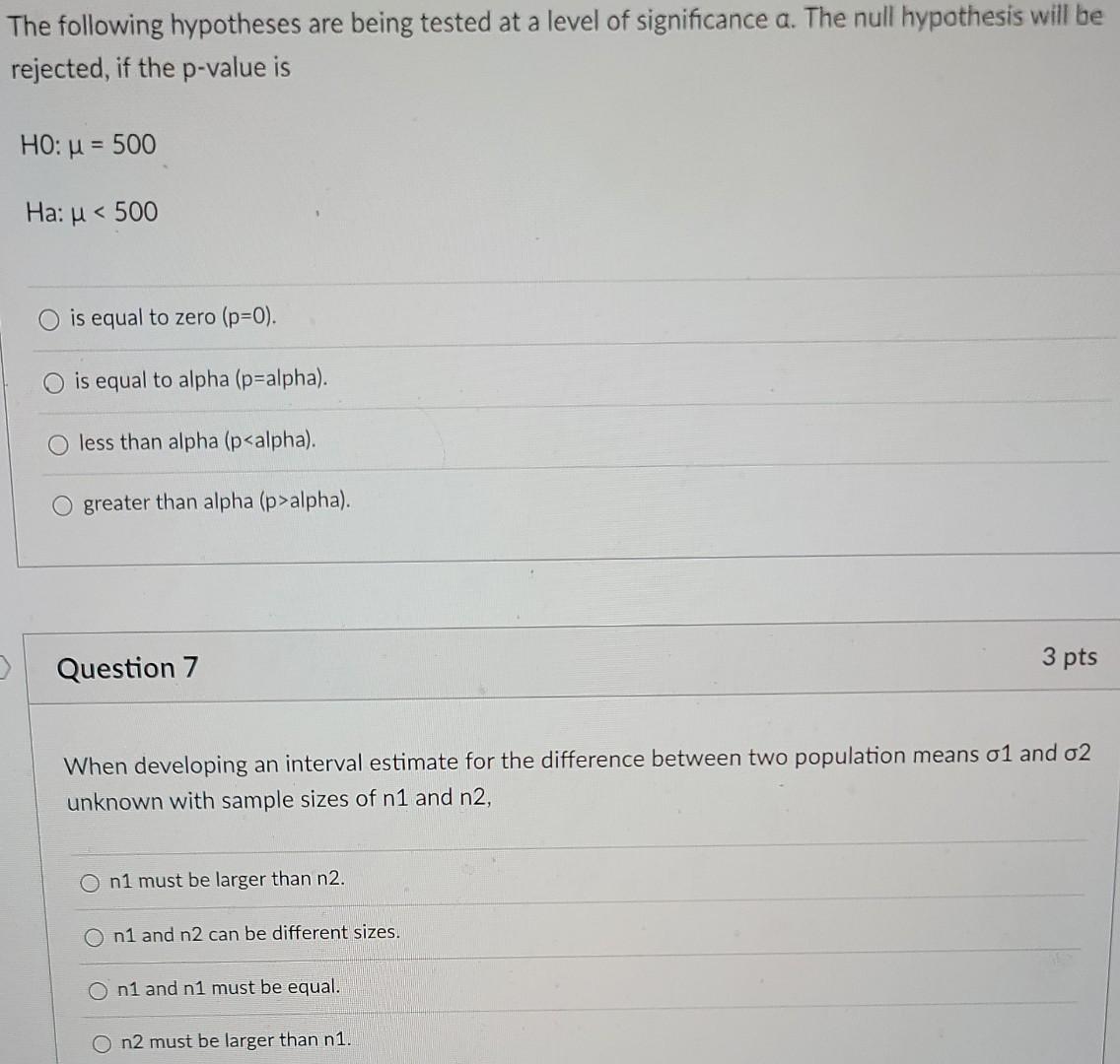 The following hypotheses are being tested at a