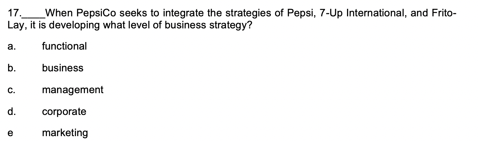 17. When PepsiCo seeks to integrate the
