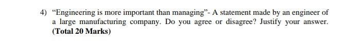 4) "Engineering is more important than managing"-