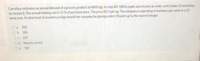 Carrefour estimates an annual demand of a grocery