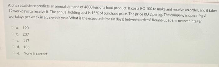 Alpha retail store predicts an annual demand of