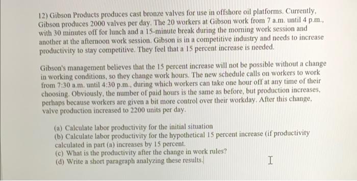 12) Gibson Products produces cast bronze valves