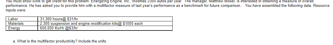 You must show work to get credit for this