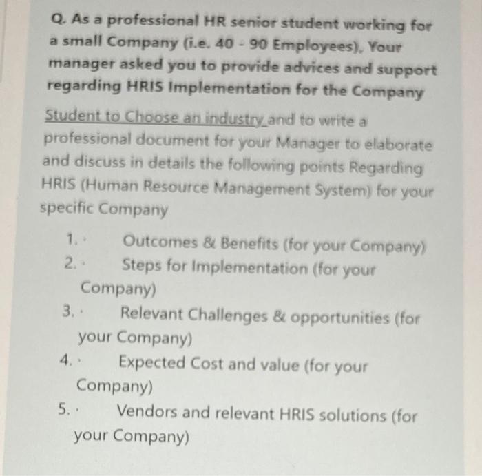 Q. As a professional HR senior student working