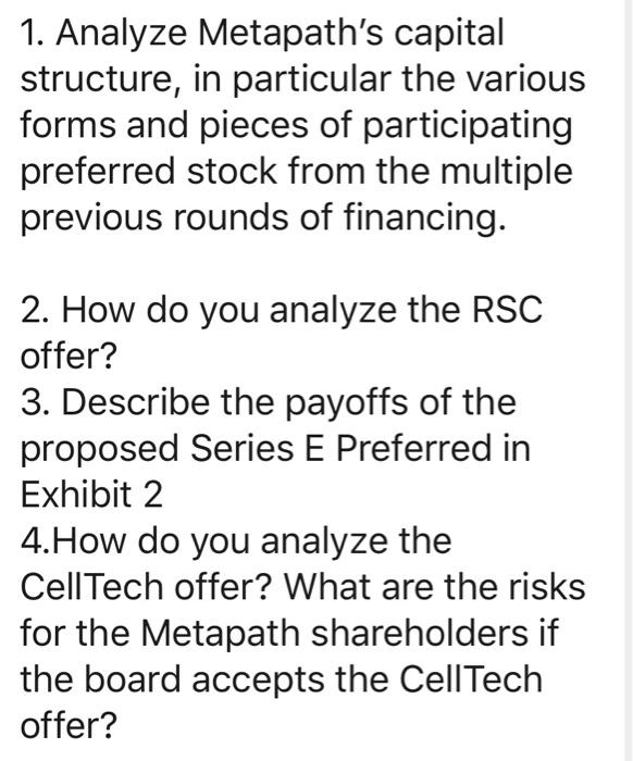 1. Analyze Metapath's capital structure, in
