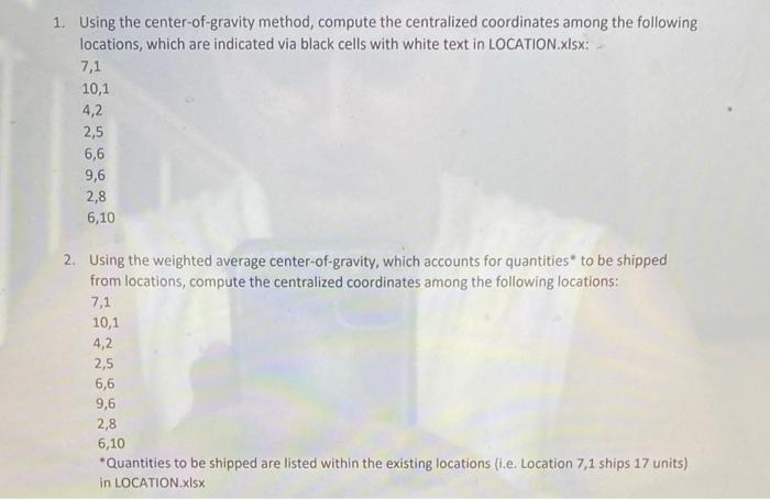 1. Using the center-of-gravity method, compute