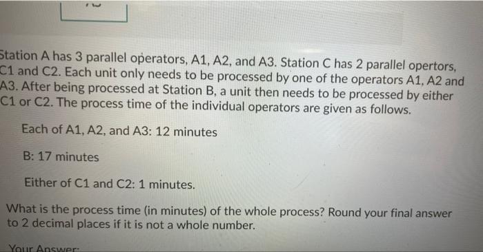 Consider a manufacturing process depicted by the