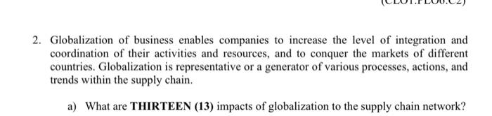 g 2. Globalization of business enables companies