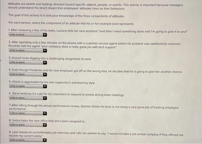 Attitudes are beliefs and feelings directed