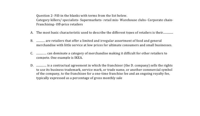 Question 2- Fill-in the blanks with terms from