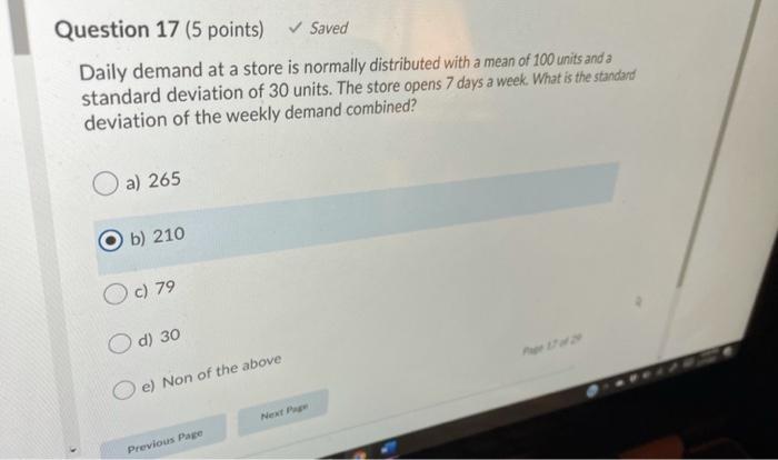 Question 17 (5 points) Saved Daily demand at a
