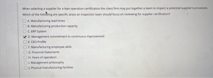 When selecting a supplier for a lean operation