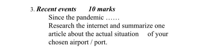 3. Recent events 10 marks Since the pandemic.
