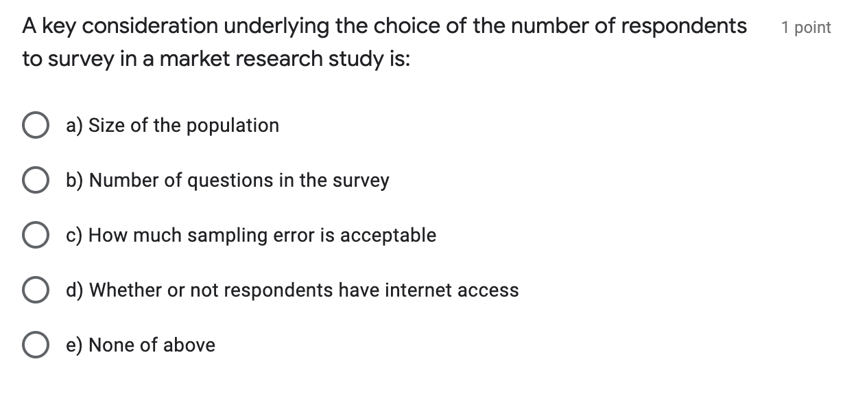 1 point A key consideration underlying the choice
