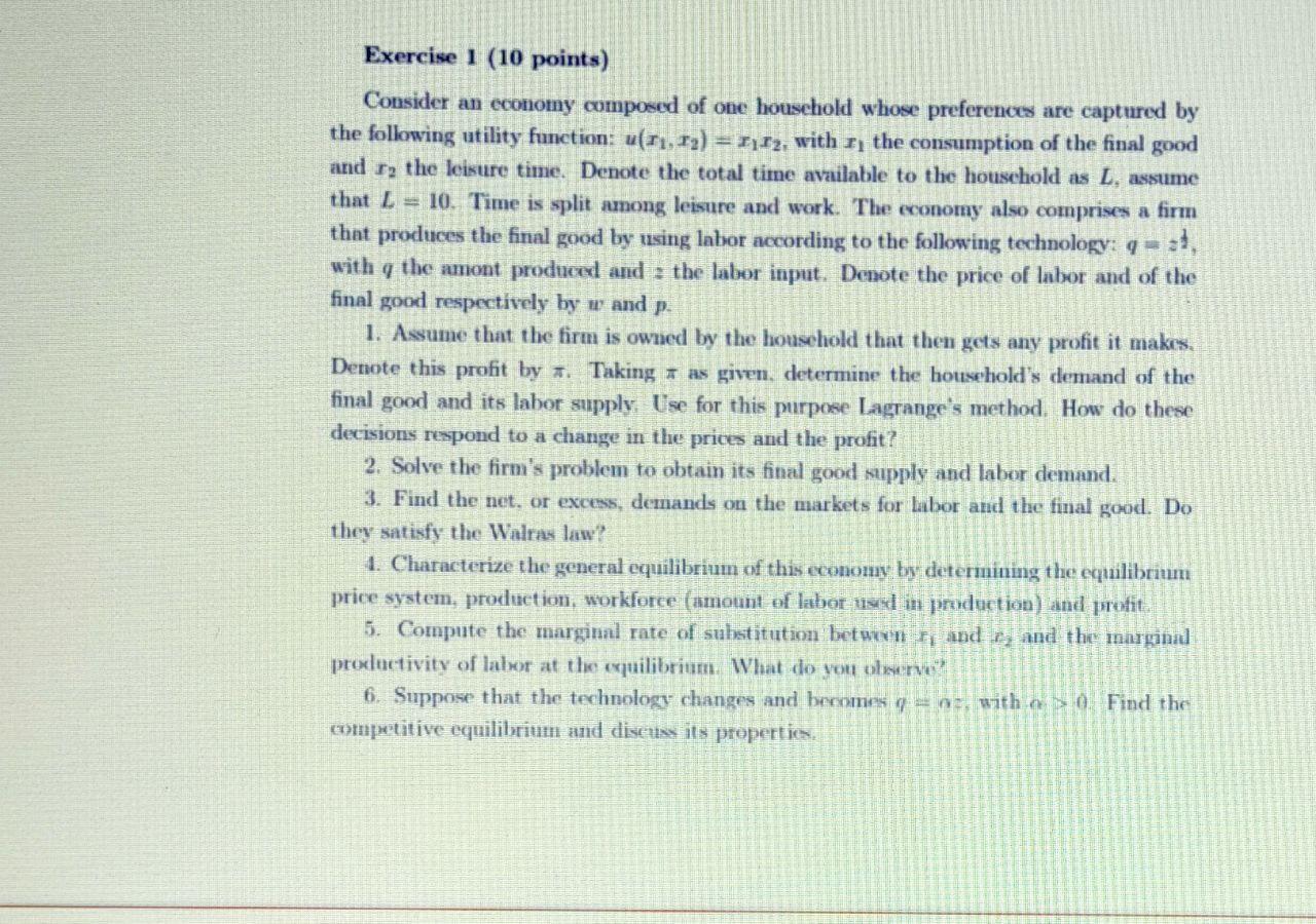 Exercise 1 (10 points) Consider an economy