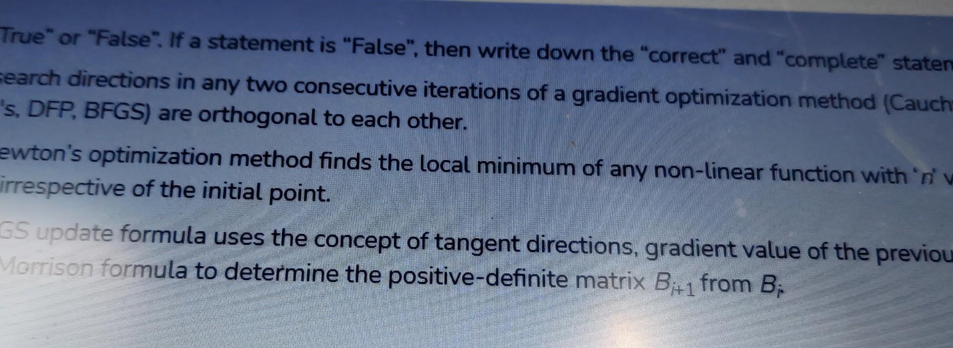 True" or "False". If a statement is "False", then