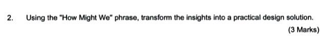 Subject Design Thinking Answer Questions 1 - 3