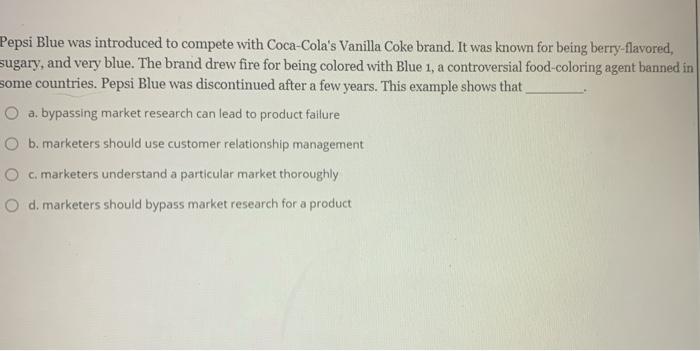 Pepsi Blue was introduced to compete with