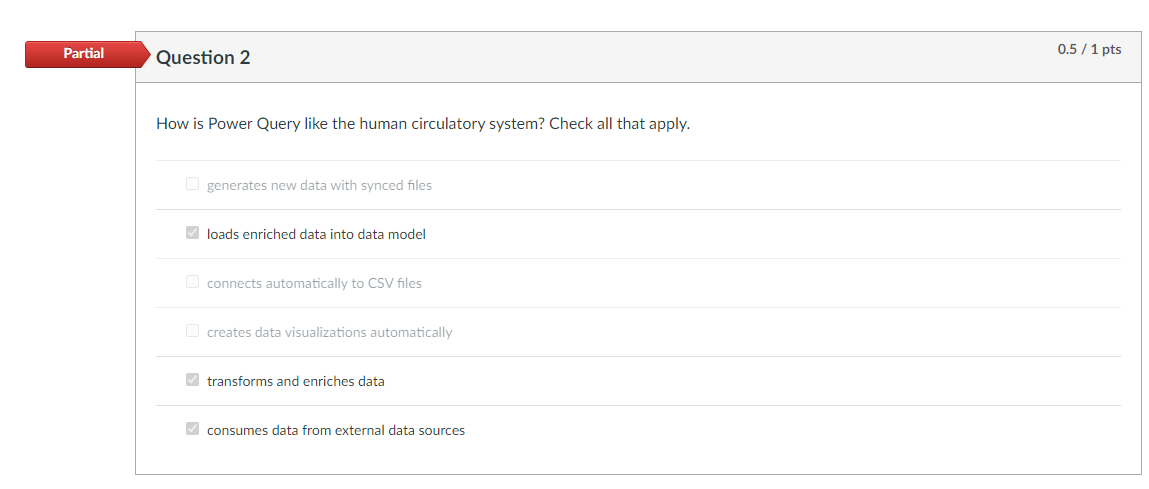 Partial Question 2 How is Power Query like the
