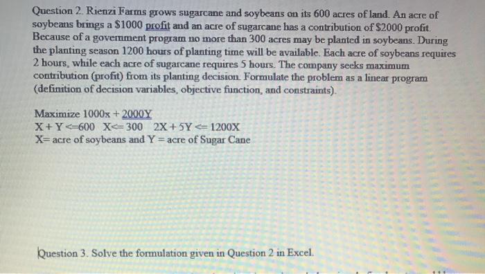 Question 2. Rienzi Farms grows sugarcane and