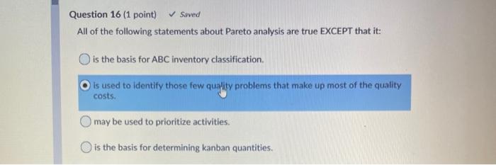 Question 16 (1 point) Suved All of the following