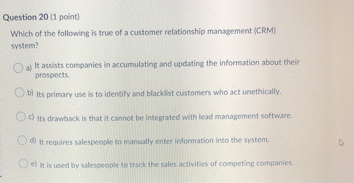 Question 20 (1 point) Which of the following is