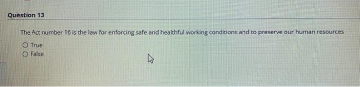 Question 13 The Act number 16 is the law for