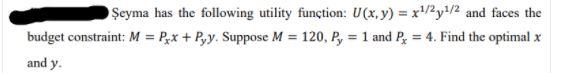 eyma has the following utility function: U(x,y) =