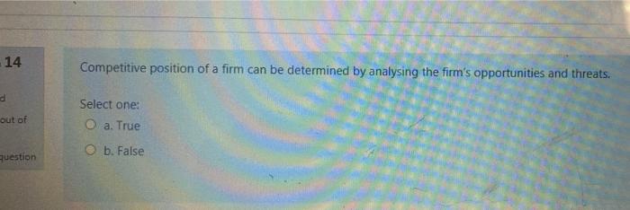 14 Competitive position of a firm can be