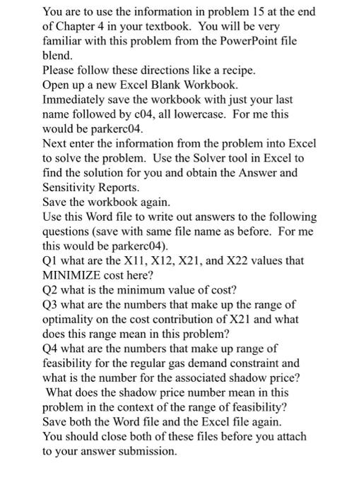 You are to use the information in problem 15 at