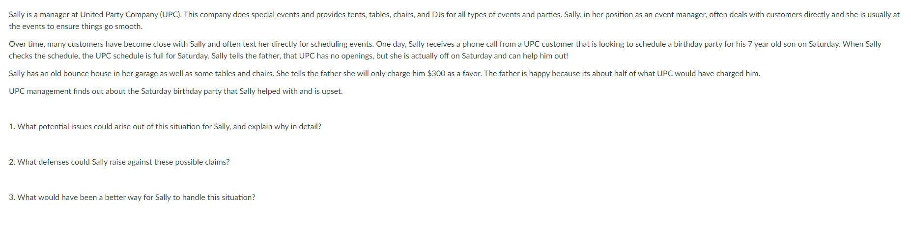 Sally is a manager at United Party Company (UPC).