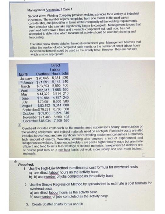 Below in the picture is the whole question that