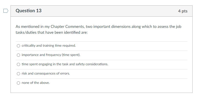 Question 13 4 pts As mentioned in my Chapter
