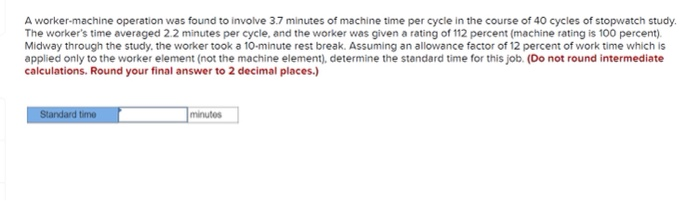 A worker-machine operation was found to involve