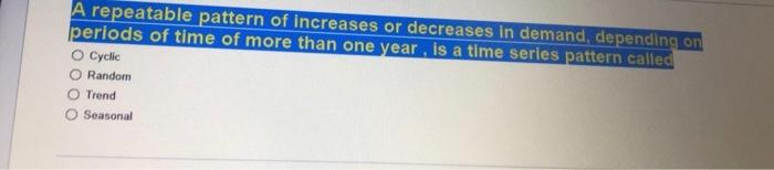 A repeatable pattern of increases or decreases in