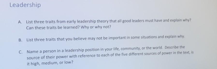 Leadership A. List three traits from early