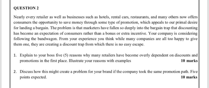 QUESTION 2 Nearly every retailer as well as