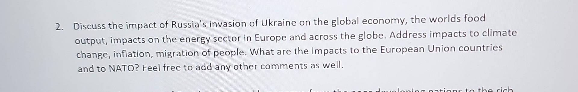 2. Discuss the impact of Russia's invasion of