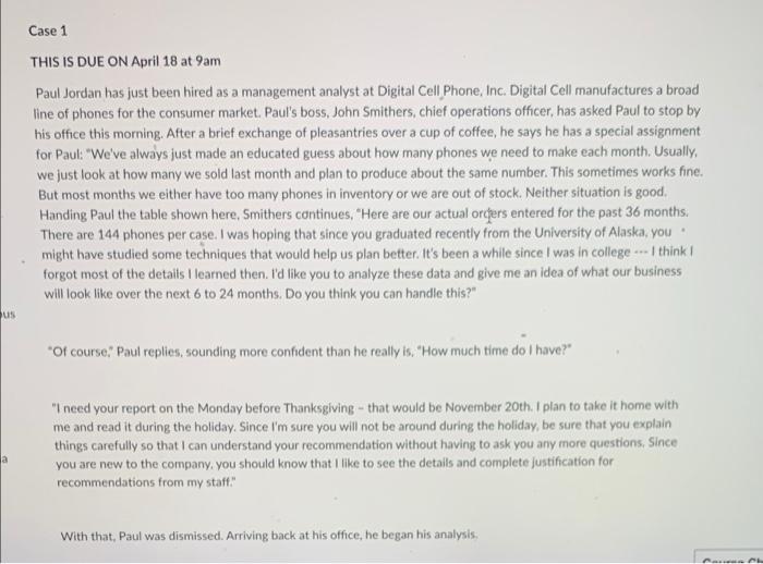Case 1 THIS IS DUE ON April 18 at 9am Paul Jordan