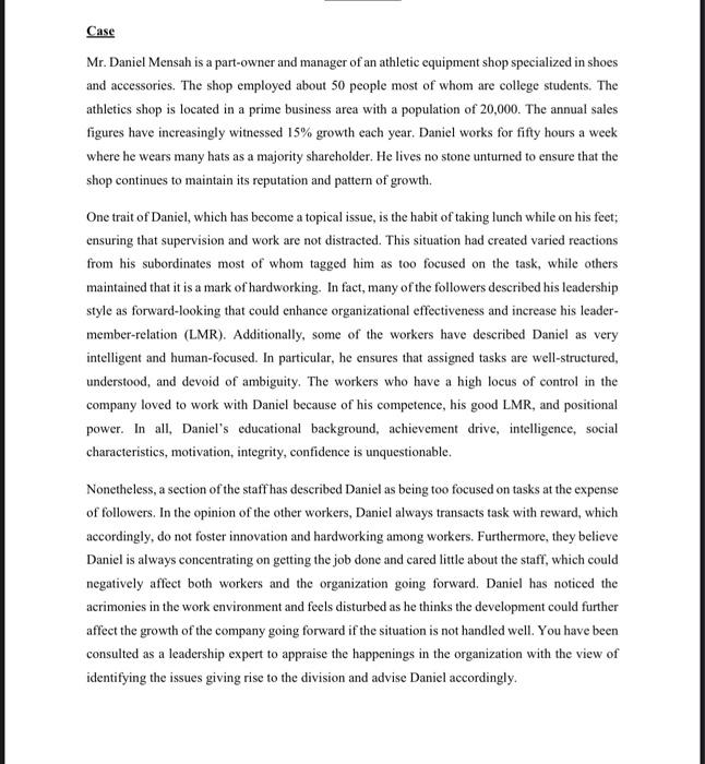 Case Mr. Daniel Mensah is a part-owner and