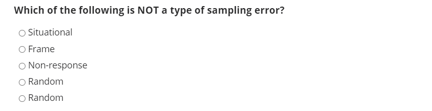 Which of the following is NOT a type of sampling