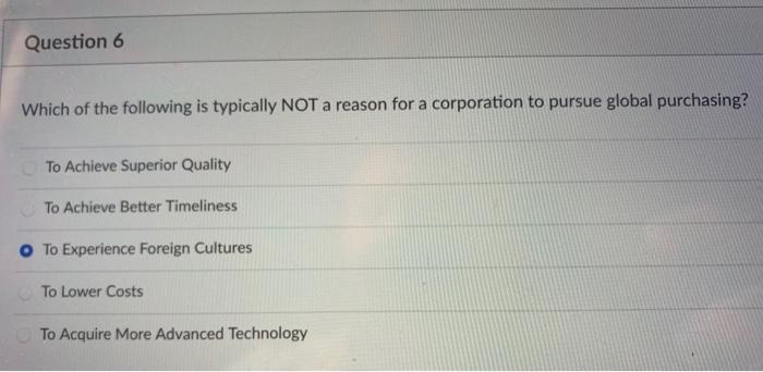 Question 6 Which of the following is typically