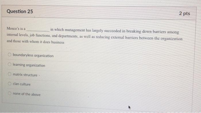 Question 25 2 pts Mosco's is a in which