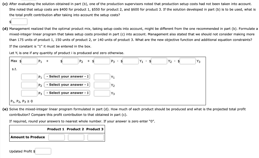 Hart Manufacturing makes three products. Each