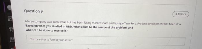 Question 9 4 Points A large company was