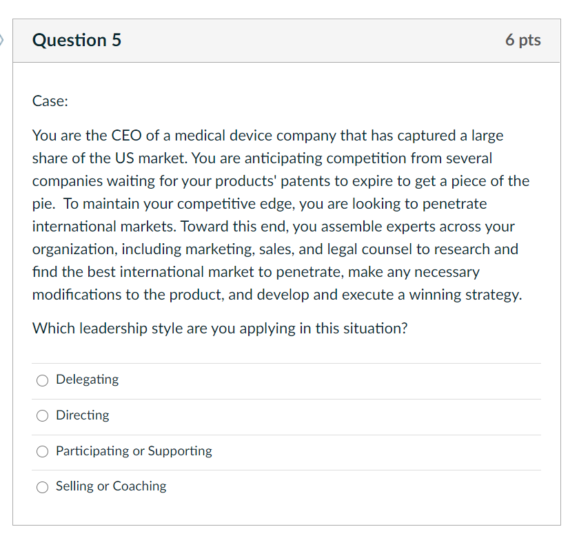 Question 4 6 pts Case: Your organization has seen